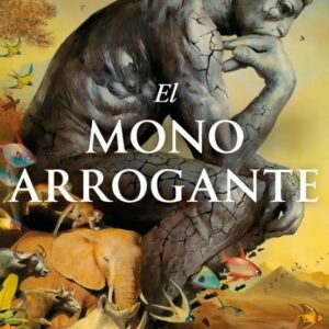 EL MONO ARROGANTE
